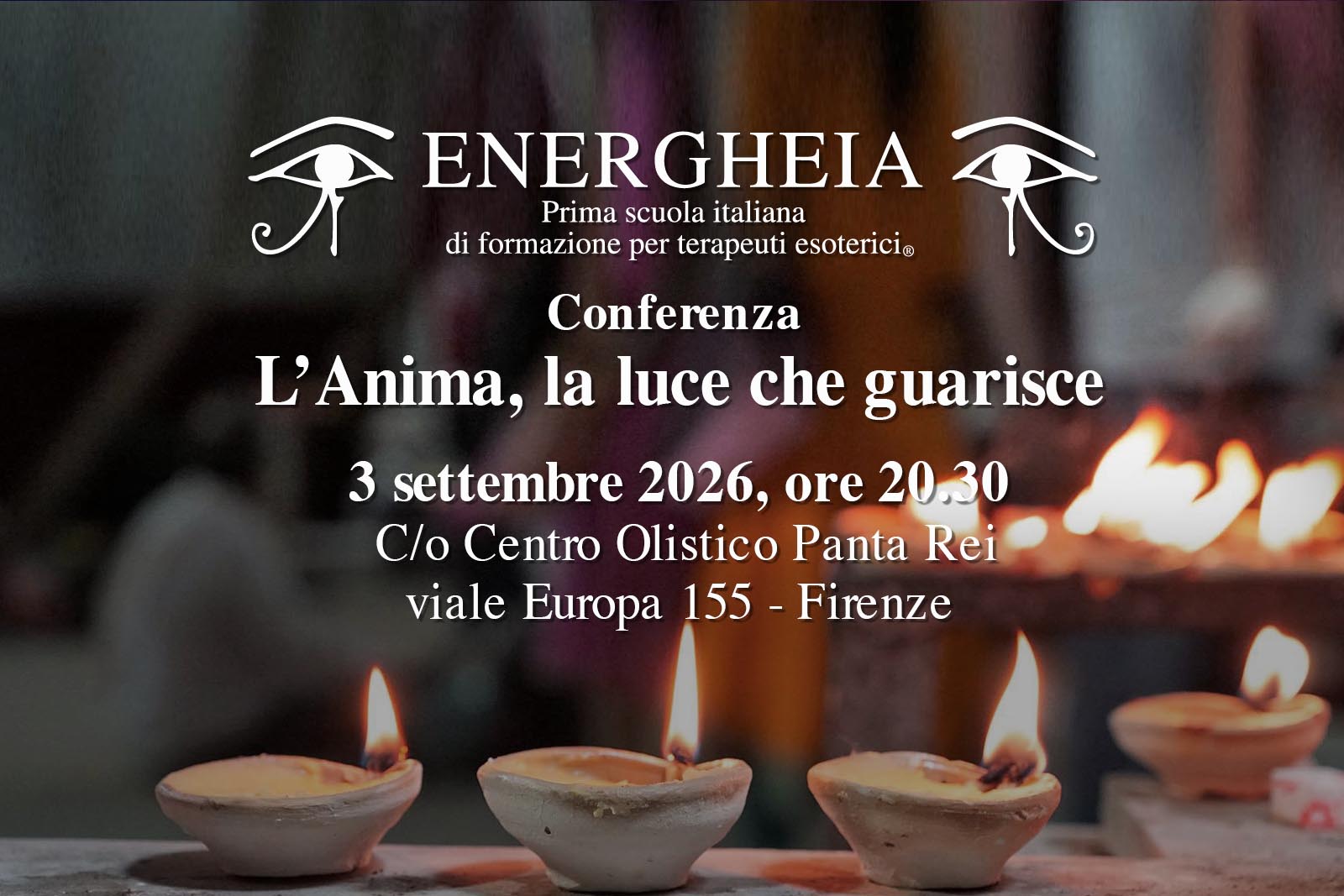 Conference poster for EnerGHEIA with candlelit background and Italian event details: 'L’Anima, la luce che guarisce' on 3 September 2026 in Florence.