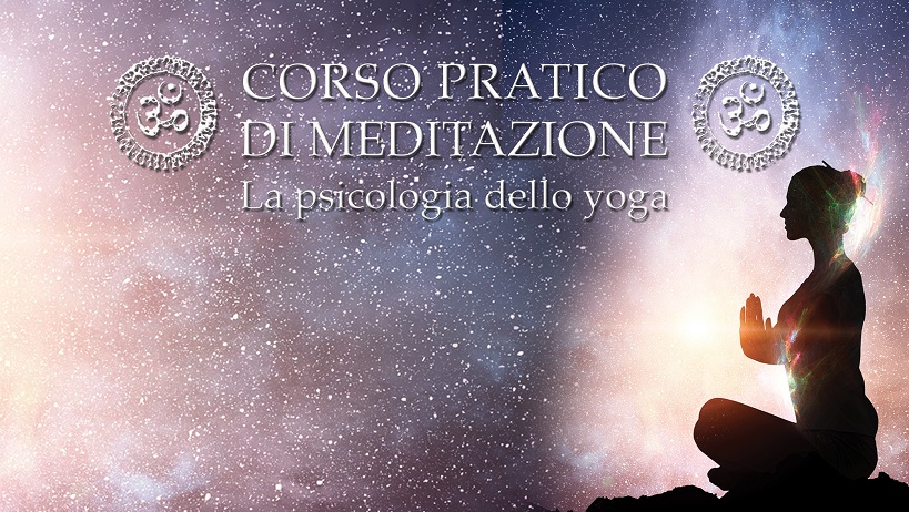 Corso di Meditazione online: La Psicologia dello Yoga